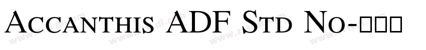 Accanthis ADF Std No字体转换